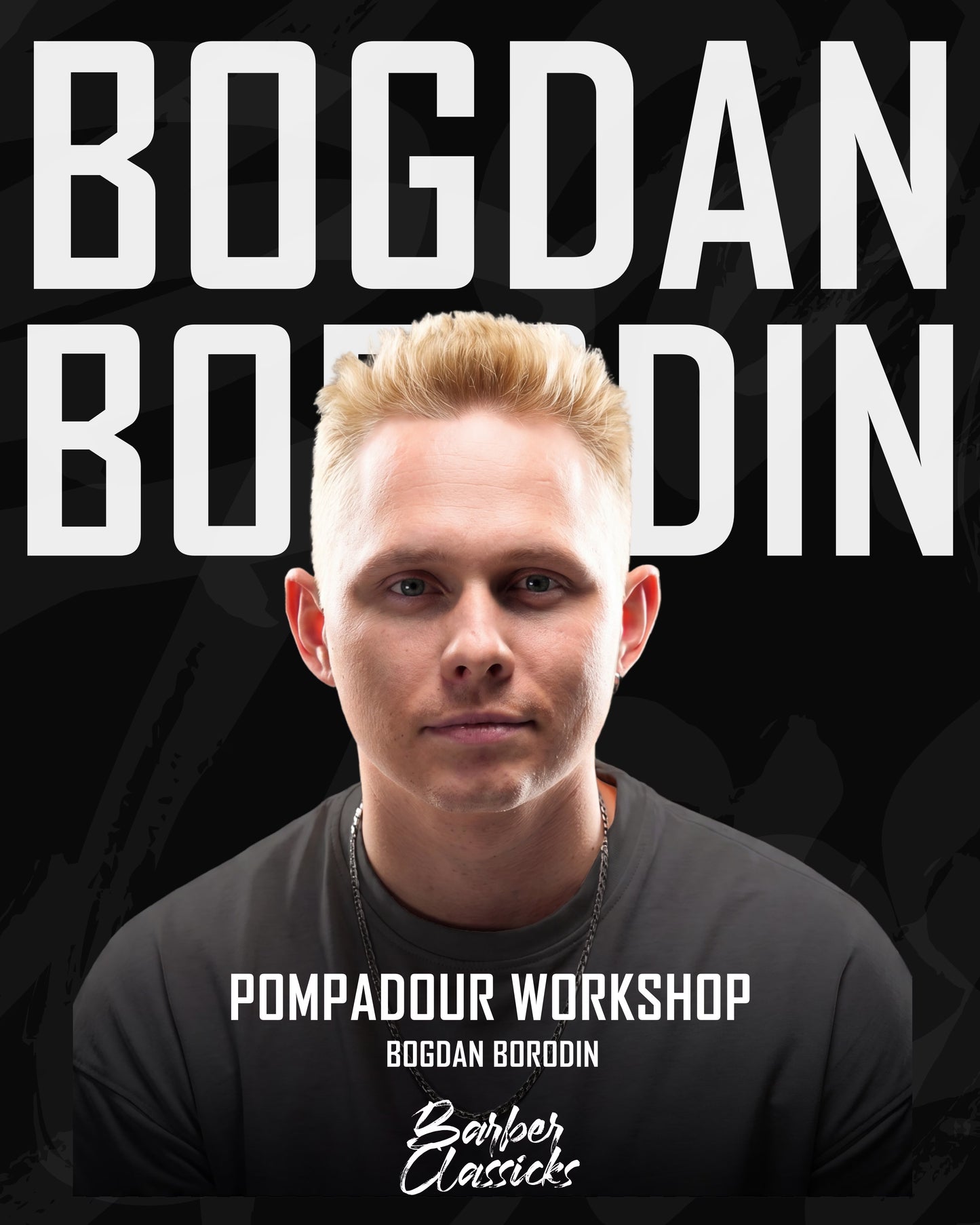 Bogdan Borodin – Pompadour Workshop